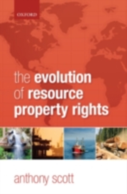 The Evolution of Resource Property Rights, PDF eBook