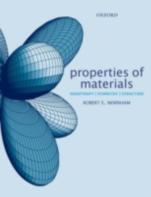Properties of Materials : Anisotropy, Symmetry, Structure, PDF eBook