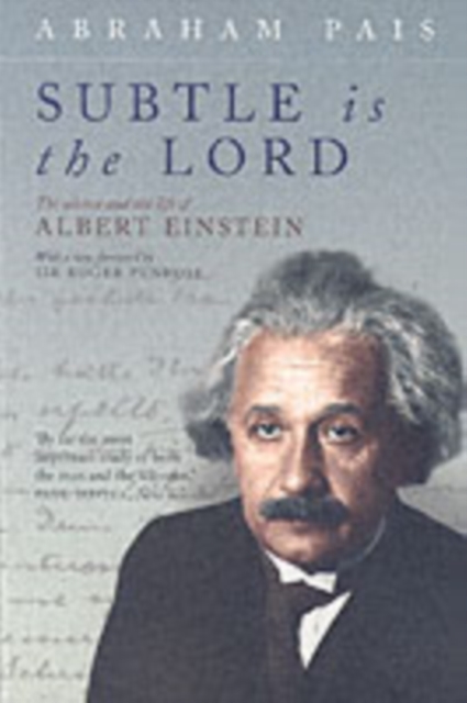 Subtle is the Lord : The Science and the Life of Albert Einstein, PDF eBook