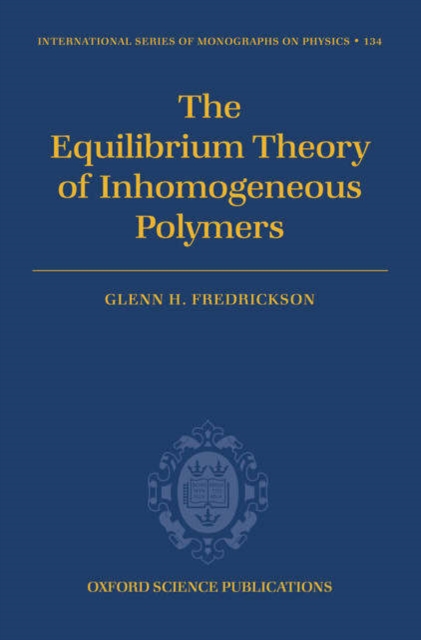 The Equilibrium Theory of Inhomogeneous Polymers, PDF eBook