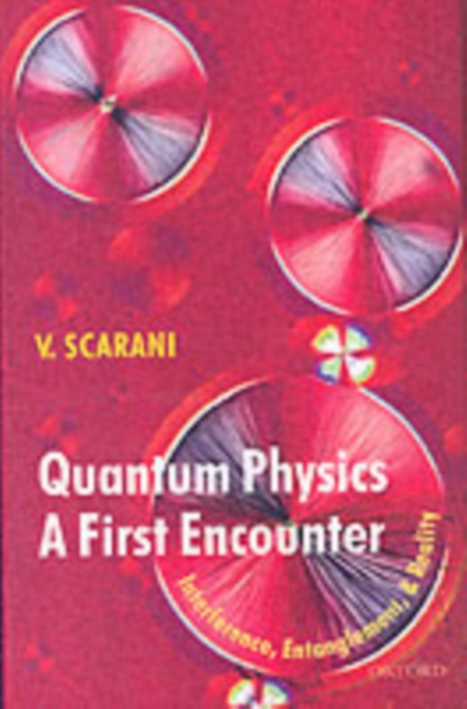 Quantum Physics: A First Encounter : Interference, Entanglement, and Reality, PDF eBook