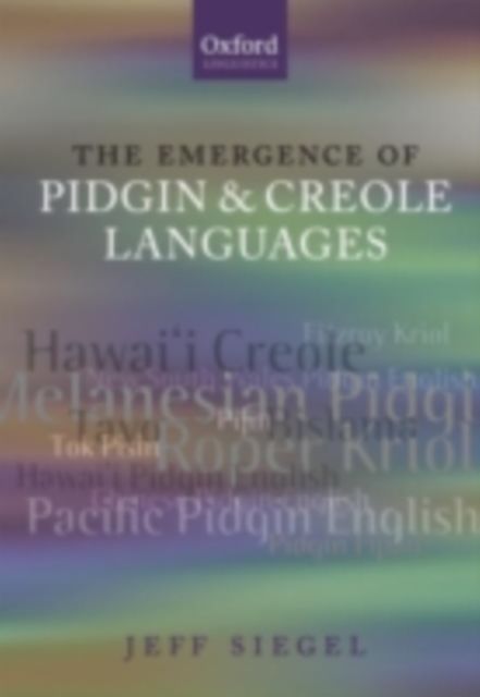 The Emergence of Pidgin and Creole Languages, PDF eBook