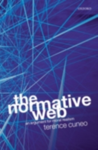 The Normative Web : An Argument for Moral Realism, PDF eBook