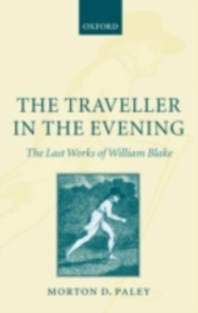 The Traveller in the Evening - The Last Works of William Blake, PDF eBook