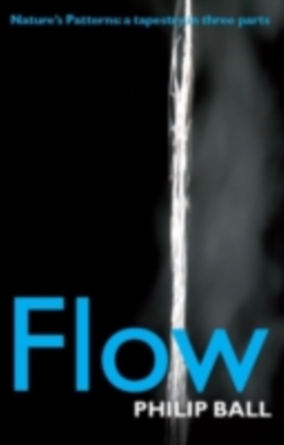 Flow : Nature's patterns: a tapestry in three parts, PDF eBook