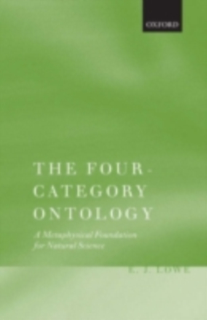 The Four-Category Ontology : A Metaphysical Foundation for Natural Science, PDF eBook