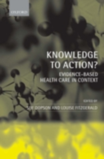 Knowledge to Action? : Evidence-Based Health Care in Context, PDF eBook