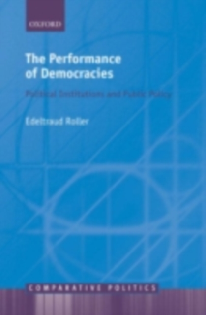 The Performance of Democracies : Political Institutions and Public Policy, PDF eBook
