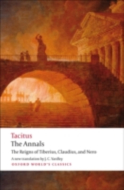 The Annals : The Reigns of Tiberius, Claudius, and Nero, PDF eBook