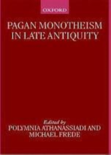 Pagan Monotheism in Late Antiquity, PDF eBook