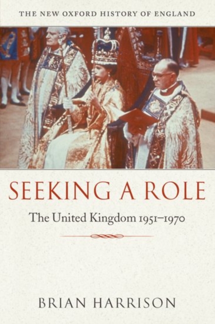 Seeking a Role : The United Kingdom 1951-1970, PDF eBook