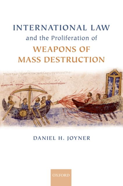 International Law and the Proliferation of Weapons of Mass Destruction, PDF eBook