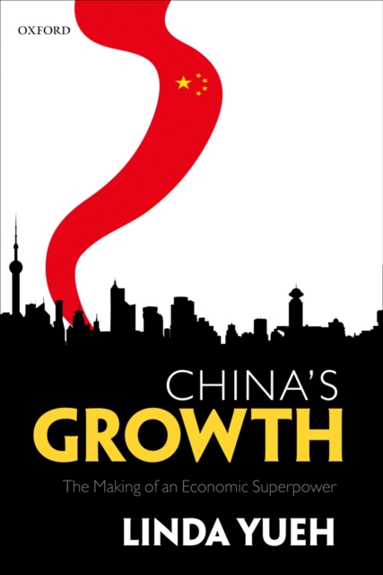 China's Growth : The Making of an Economic Superpower, EPUB eBook