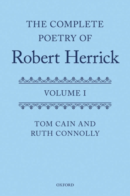 The Complete Poetry of Robert Herrick : Volume I, PDF eBook