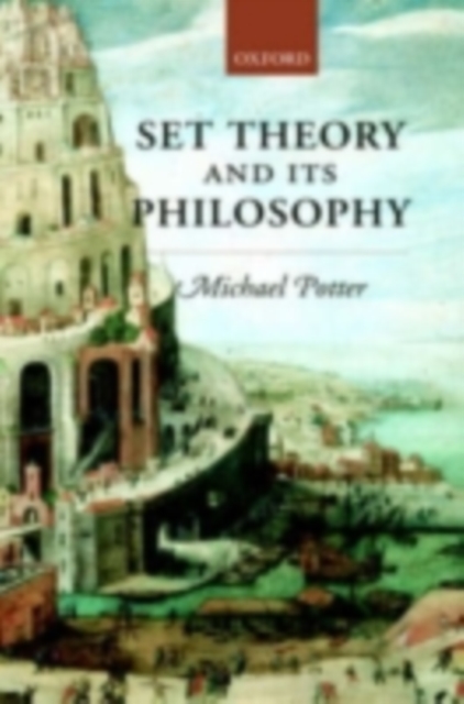 Set Theory and its Philosophy : A Critical Introduction, PDF eBook