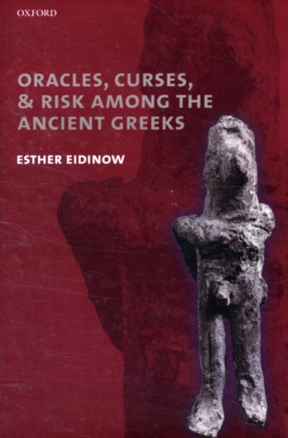 Oracles, Curses, and Risk Among the Ancient Greeks, PDF eBook