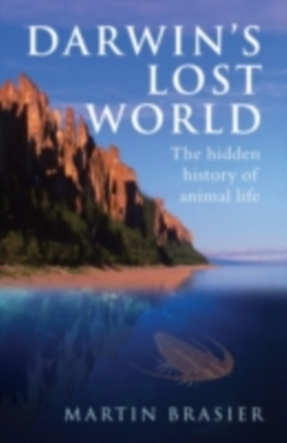 Darwin's Lost World : The hidden history of animal life, PDF eBook