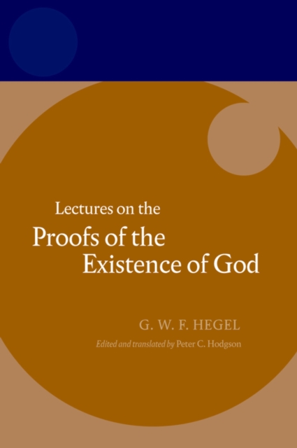 Hegel: Lectures on the Proofs of the Existence of God, PDF eBook