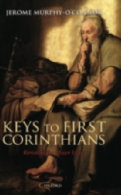 Keys to First Corinthians : Revisiting the Major Issues, PDF eBook