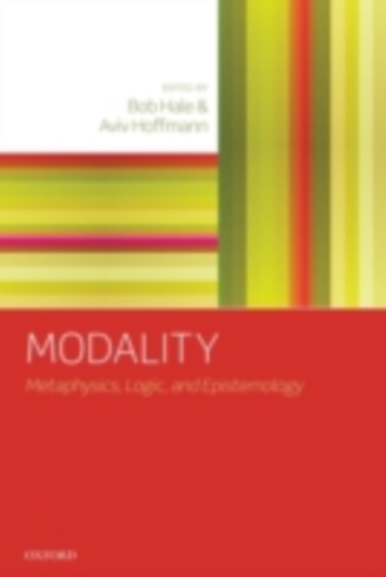 Modality : Metaphysics, Logic, and Epistemology, PDF eBook
