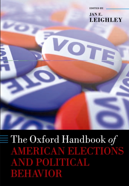 The Oxford Handbook of American Elections and Political Behavior, PDF eBook