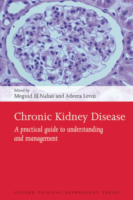 Chronic Kidney Disease : A practical guide to understanding and management, PDF eBook