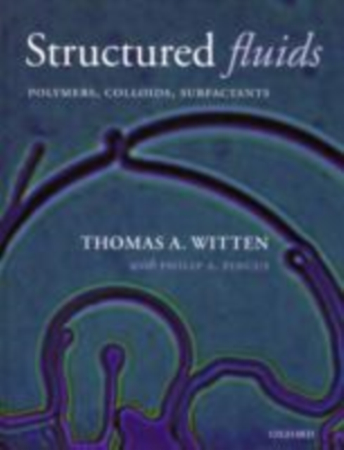 Structured Fluids : Polymers, Colloids, Surfactants, PDF eBook