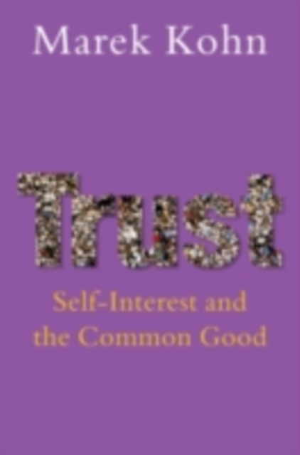 Trust : Self-Interest and the Common Good, EPUB eBook
