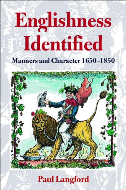 Englishness Identified : Manners and Character 1650-1850, PDF eBook