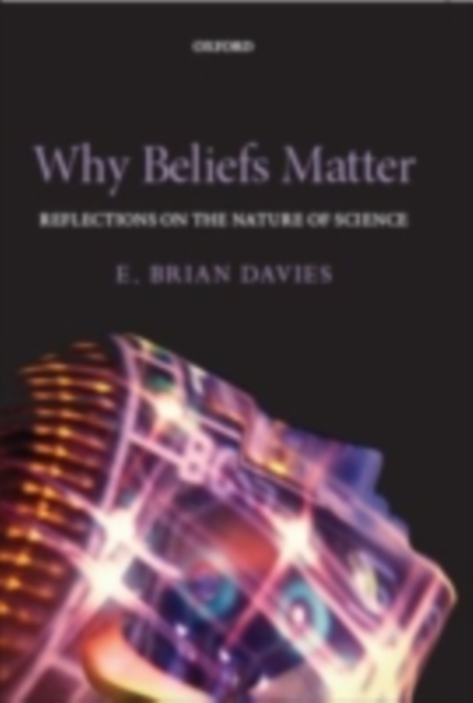 Why Beliefs Matter : Reflections on the Nature of Science, PDF eBook