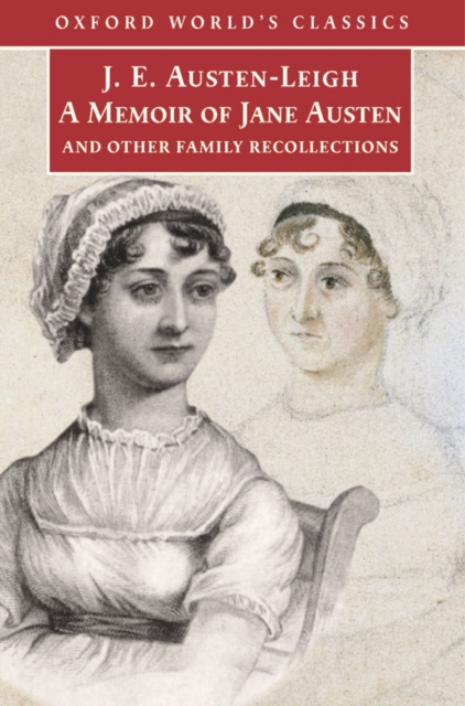 A Memoir of Jane Austen : and Other Family Recollections, EPUB eBook