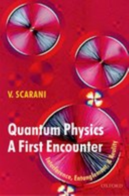 Quantum Physics: A First Encounter : Interference, Entanglement, and Reality, EPUB eBook