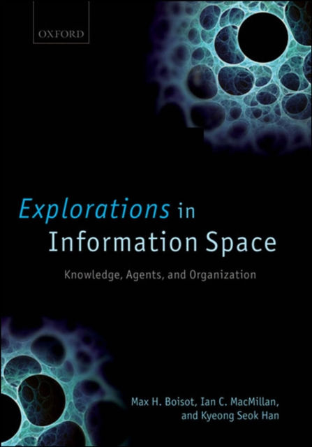 Explorations in Information Space : Knowledge, Agents, and Organization, EPUB eBook