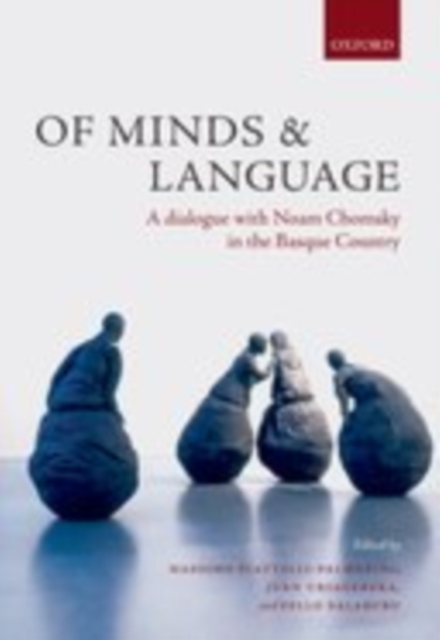 Of Minds and Language : A Dialogue with Noam Chomsky in the Basque Country, EPUB eBook