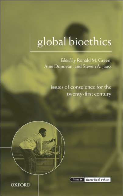 Global Bioethics : Issues of Conscience for the Twenty-First Century, EPUB eBook