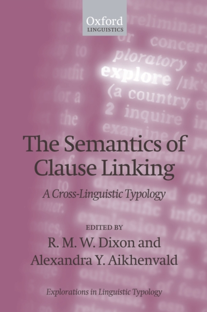 The Semantics of Clause Linking : A Cross-Linguistic Typology, EPUB eBook
