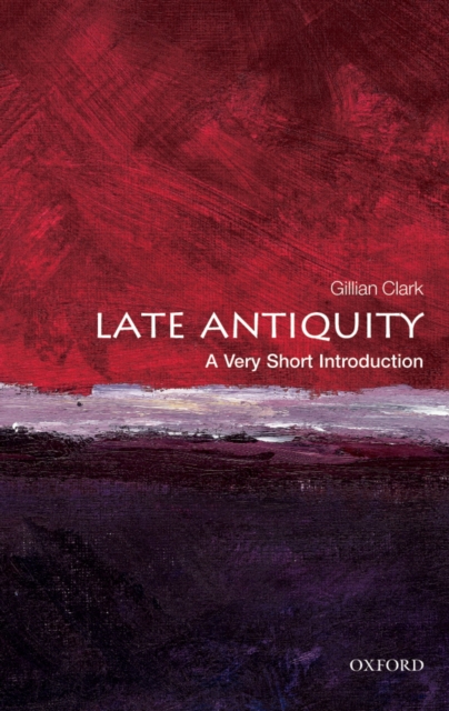 Late Antiquity: A Very Short Introduction, EPUB eBook
