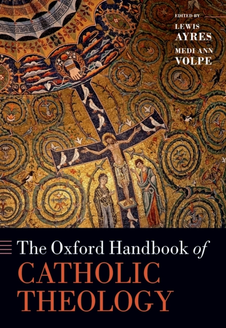 The Oxford Handbook of Catholic Theology, PDF eBook