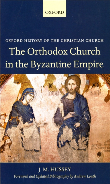 The Orthodox Church in the Byzantine Empire, EPUB eBook