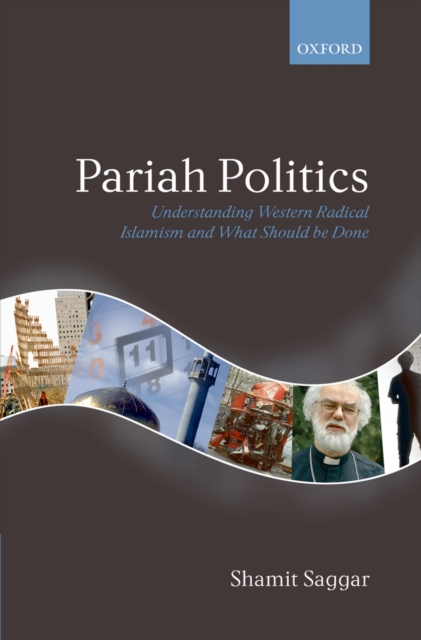 Pariah Politics : Understanding Western Radical Islamism and What Should be Done, EPUB eBook