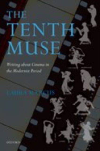 The Tenth Muse : Writing about Cinema in the Modernist Period, EPUB eBook