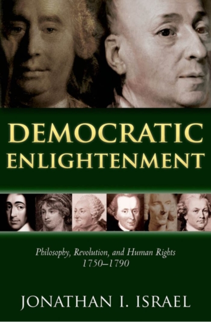 Democratic Enlightenment : Philosophy, Revolution, and Human Rights 1750-1790, PDF eBook