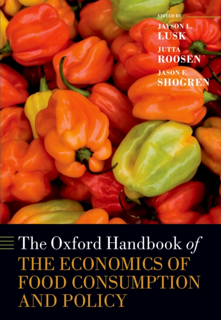 The Oxford Handbook of the Economics of Food Consumption and Policy, PDF eBook