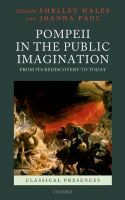 Pompeii in the Public Imagination from its Rediscovery to Today, PDF eBook