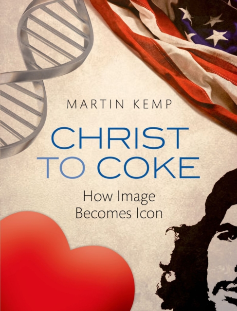 Christ to Coke : How Image Becomes Icon, EPUB eBook