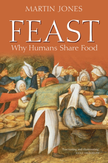 Feast : Why Humans Share Food, EPUB eBook