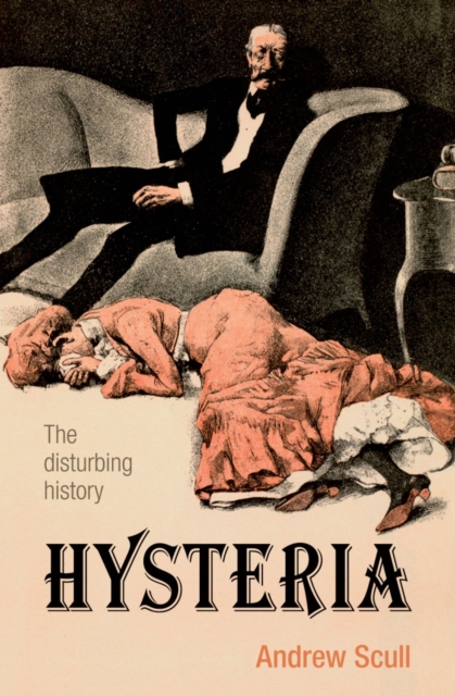 Hysteria : The disturbing history, EPUB eBook