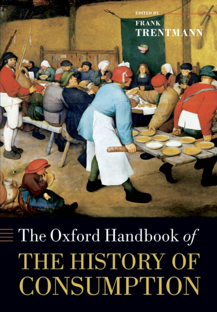 The Oxford Handbook of the History of Consumption, PDF eBook