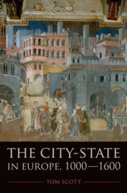 The City-State in Europe, 1000-1600 : Hinterland, Territory, Region, PDF eBook