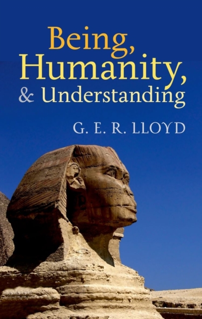 Being, Humanity, and Understanding : Studies in Ancient and Modern Societies, PDF eBook